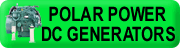 We offer Polar Power high efficiency DC Diesel marine and land generators for yachts, electric marine propulsion and electrical energy storage systems